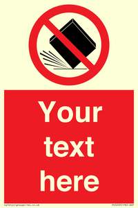 Custom Do Not Drop Sign